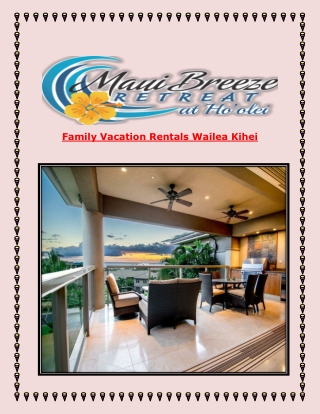 Family Vacation Rentals Wailea Kihei