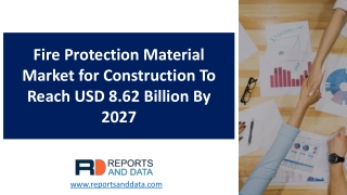 Fire Protection Material Market for Construction Regional Analysis and Growth by Forecast to 2027