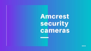 Amcrest security cameras