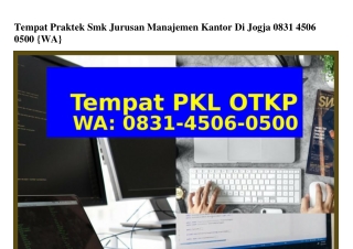 Tempat Praktek Smk Jurusan Manajemen Kantor Di Jogja 0831.4506.0500(WA)