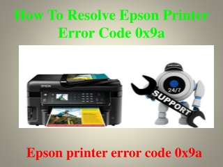 How To Resolve Epson Printer Error Code 0x9a