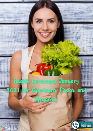 Health horoscope January 2021 for Capricorn, Pisces and Aquarius