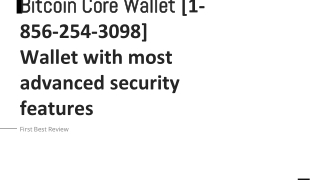 Bitcoin Core Wallet [1-856-254-3098] Wallet with most advanced security features