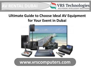 Guide to Choose Ideal AV Rental for Your Event in Dubai