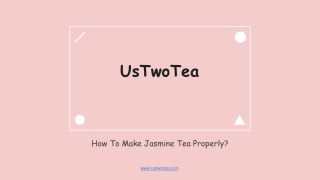 How To Make Jasmine Tea Properly? | UsTwoTea