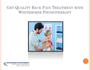 Get Quality Back Pain Treatment with Whitehorse Physiotherapy