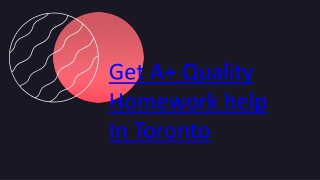 Get A  Quality Homework help In Toronto