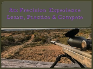 Atx Precision  Experience Learn, Practice & Compete