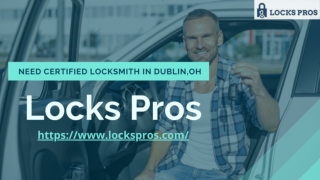 Find Qualified Locksmith In Dublin, OH | Locks Pros