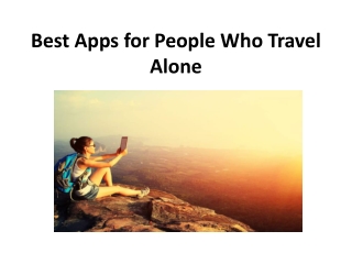 Best Apps for People Who Travel Alone
