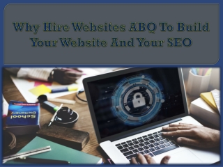 Why Hire Websites ABQ To Build Your Website And Your SEO