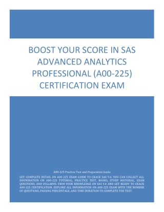 Boost Your Score in SAS Advanced Analytics Professional (A00-225) Certification Exam