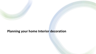 Planning your home Interior decoration