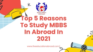 Top 5 Reasons To Study Mbbs In Abroad In 2021
