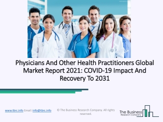 Physicians And Other Health Practitioners Market, Industry Trends, Revenue Growth, Key Players Till 2031