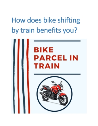 How does bike shifting by train benefits you?