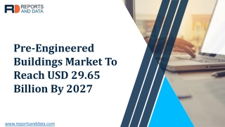 Pre-Engineered Buildings Market Segments, Value Share and Key Trends 2020