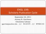 ENGL 106: Scholarly Publication Cycle