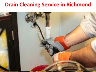 Drain Cleaning Service in Richmond