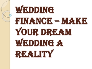 Wedding Finance – Make Your Dream Wedding A Reality