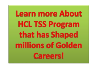 Learn more About HCL TSS Program that has Shaped millions of Golden Careers!