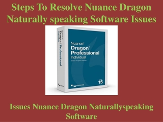 Steps To Resolve Nuance Dragon Naturallyspeaking Software Issues