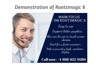 Demonstration of Roots Magic 8