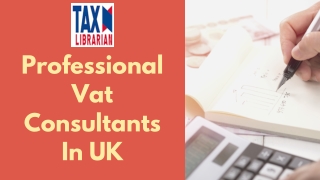 Professional Vat Consultants In UK- Tax Librarian