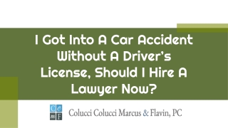 I Got Into A Car Accident Without A Driver’s License, Should I Hire A Lawyer Now?