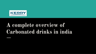 A complete overview of Carbonated drinks in india