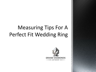 Measuring Tips For A Perfect Fit Wedding Ring