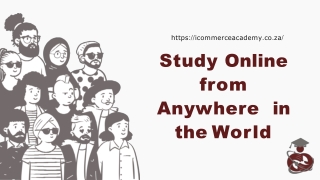 Study Online  from Anywhere  in the World