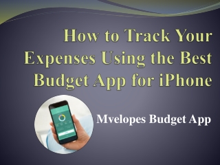 How to Track Your Expenses Using the Best Budget App for iPhone