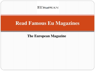 Read Famous Eu Magazines | The European Magazine