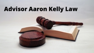 Advisor Aaron Kelly Law