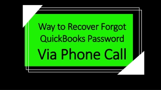 Way to Recover Forgot QuickBooks Password Via Phone Call
