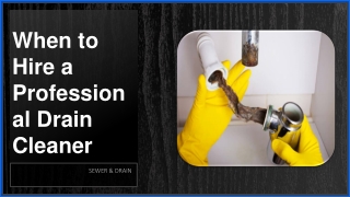 When to Hire a Professional Drain Cleaner