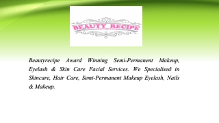 Explore All Beauty Treatment With Beautyrecipe
