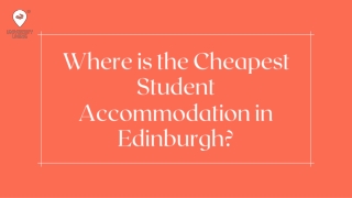 Where is the Cheapest Student Accommodation in Edinburgh?