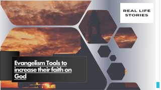 Evangelism tools to increase their faith on god