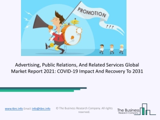 Global Advertising, Public Relations, And Related Services Market Growth And Trends In 2021