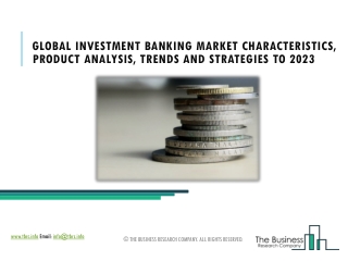 Investment Banking Market Ongoing Trend, Challenges, Opportunities And Future Developments To 2025