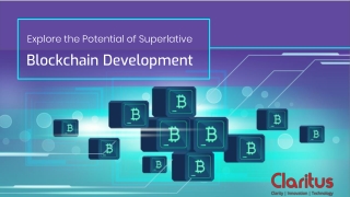 Explore the potential of superlative blockchain development In 2021