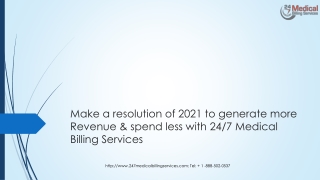 Make a resolution of 2021 to generate more Revenue & spend less with 24/7 Medical Billing Services