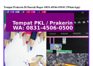 Tempat Prakerin Di Daerah Bogor Ö831•45Ö6•Ö5ÖÖ{WhatsApp}