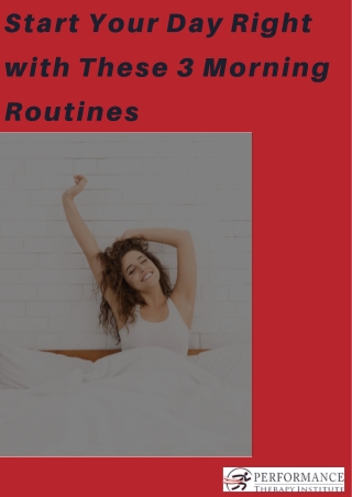 Start Your Day Right with These 3 Morning Routines