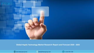 Haptic Technology Market Research Report, Industry Analysis, Share, Growth and Forecast Till 2025