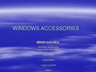 WINDOWS ACCESSORIES