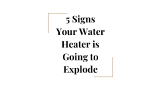 5 Signs Your Water Heater is Going To Explode