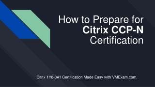 Start Your Preparation for Citrix Certified Professional - Networking (1Y0-341) Exam